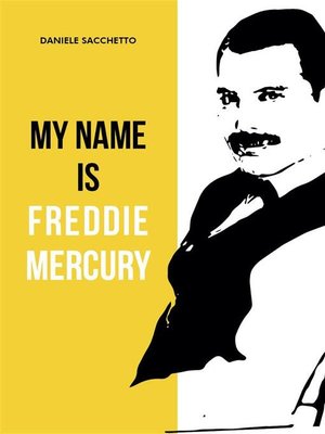 cover image of My name is Freddie Mercury